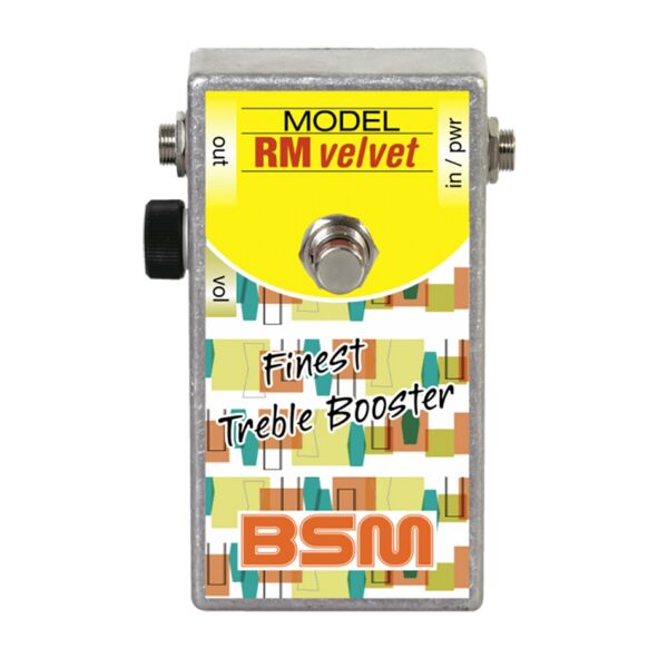 BSM RM Velvet Treble Booster Pedal